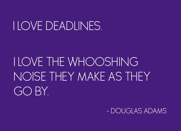 Douglas Adams deadling quote
